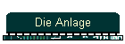 Die Anlage